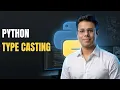 Python Mastery Python Type Casting Explained Convert Strings into Numbers