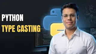 Python Mastery Python Type Casting Explained Convert Strings into Numbers