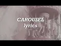 Melanie Martinez- Carousel (Lyrics)