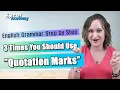 When Should You Use Quotation Marks 3 Ways Learn English Grammar Step by Step