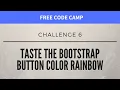 FCC - Taste the Bootstrap Button Color Rainbow