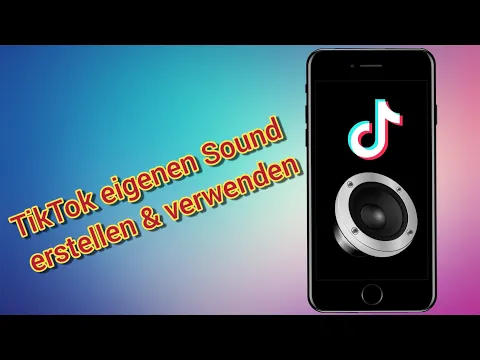 Download MP3 TikTok eigenen Sound erstellen, hochladen, verwenden & bei Video hinterlegen