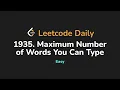 1935 Maximum Number of Words You Can Type Leetcode Daily - Python