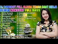 Lagu DJ DANGDUT NOSTALGIA 80,90AN 🎧 Energi Positif Penambah Semangat Produktivitas 🔥 VOL 90