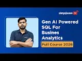 Gen AI Powered SQL For Business Analytics 2026 Learn SQL With Gen AI Simplilearn