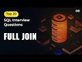 Full Join Ep-13 Top 20 SQL Interview Questions GeeksforGeeks