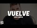 Ricky Martin - Vuelve (Letra/Lyrics)