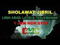 Download Lagu Sholawat Jibril Lirik Arab Latin dan Terjemahan Indonesia - 1 Jam Non Stop