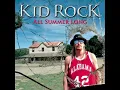 Kid rock - All summer long