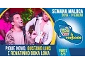 Download Lagu Pique Novo, Gustavo Lins e Renatinho Boka Loka - Parte 5/5