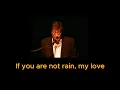 Mahmoud Darwish if you are not rain my love