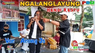 Download NGALANGLAYUNG (Hendi restu )-Acong JS putra Sunda group live Bojong haleuang MP3