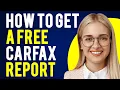 How To Get a Free Carfax Report How Can I Get Free CARFAX Vehicle History Reports