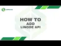 How To Add Linode API