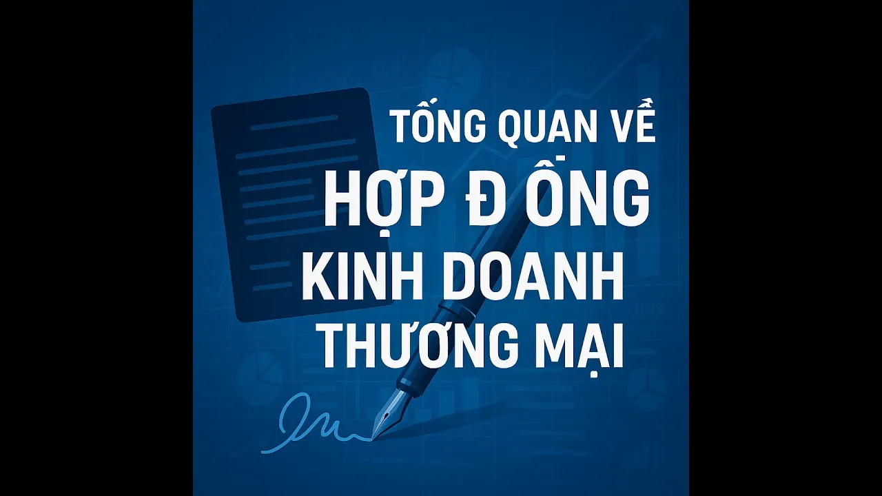 BÀI 01 SOẠN THẢO HỢP ĐỒNG_TỔNG QUAN VỀ HỢP ĐỒNG