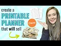 Create A Printable Planner That WILL Sell Printable Planner Canva Tutorial
