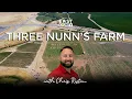 Episode 2 Three Nunn s Farm Living in East County