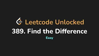 389 Find the Difference Leetcode Unlocked - Python