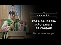 Download Lagu [Sermão] Fora da Igreja não existe salvação! - Pe. Lucas Altmayer, IBP (31/08/2025)