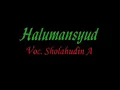 Download Lagu Halumansyus - Ihyaussholawat Vol 2