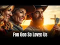 Download Lagu For God So Loved Us – Golden Bells Bluegrass Country Hymns Playlist
