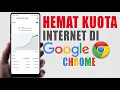 Download Lagu Cara Menghemat Kuota Google Chrome Android