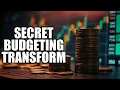 The Secret Budgeting Techniques That Will Transform Your Finances