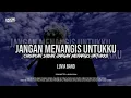 Download Lagu DJ JANGAN MENANGIS UNTUKKU - LUVIA BAND BOOTLEG !!