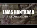 Download Lagu Yollanda \u0026 Arief - Emas Hantaran (Lirik Lagu)