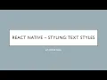 React Native - Styling Text Styles