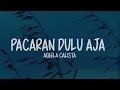 Aqeela Calista - Pacaran Dulu Aja (Lirik Lagu)