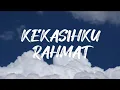 Download Lagu Kekasihku - Rahmat (Lirik)