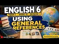 ENGLISH 6 TERM 1 WEEK 10 SESSION 1 USING GENERAL REFERENCES ALMANAC