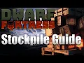 How to Master Stockpiles - Dwarf Fortress