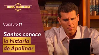 Santos Tiene El Corazón Dividido Capítulo 11 Temporada 1 Doña Bárbara 