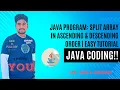 Java Program Split Array in Ascending Descending Order Easy Tutorial