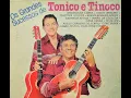 Lagu CHORA MINHA VIOLA - Tonico e Tinoco