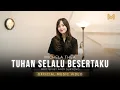 Download Lagu TUHAN SELALU BESERTAKU - MICHELA THEA (OFFICIAL MUSIC VIDEO)
