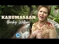 Download Lagu Karumasaan - Becky Wilson (Official music Video)
