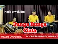 Bunga bunga cinta karaoke - Intan ali nada cowok Bm versi dangdut koplo
