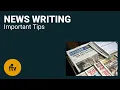 NEWS WRITING IMPORTANT TIPS