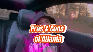 Pros Cons of living in Atlanta