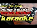 Download Lagu Romi the jahat bunga kertas merah berduri karaoke tanpa vokal