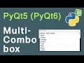 Create A Multi-ComboBox In PyQt5 PyQt6