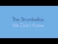 Download Lagu The Strumbellas - We Don't Know (LYRICS)