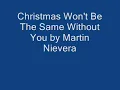 Christmas Won't Be The Same Without You by Martin Nievera
