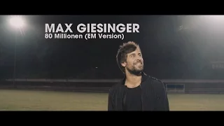 Max Giesinger - 80 Millionen EM Version