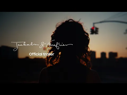 Official Trailer Jackals & Fireflies’ by Charlie Kaufman: Galaxy S22 Ultra | Samsung