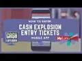 Entering Cash Explosion Entry Tickets on MyLotto Rewards Mobile App