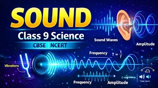 Sound | Lecture 5 | Class 9 Science | CBSE | Free Education